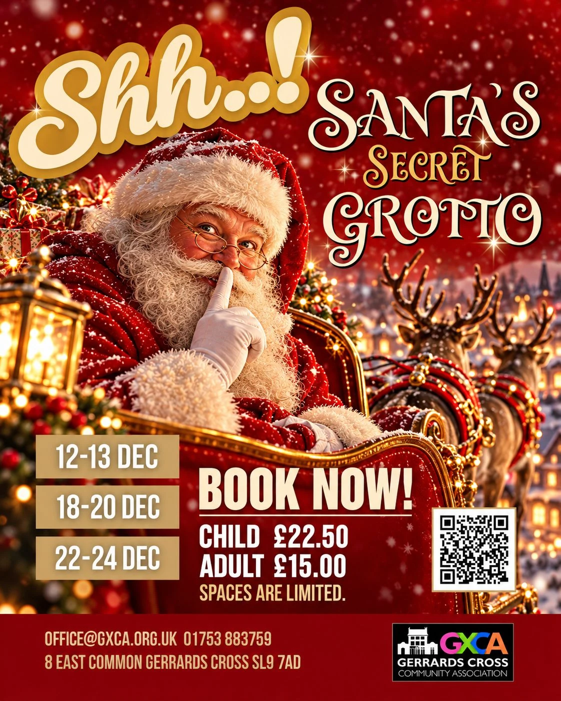 Santa’s Secret Grotto poster: Santa in his sleigh with a finger to his lips. 12-13, 18-20 and 22-24 December at 8 East Common, Gerrards Cross SL9 7AD. Child £22.50, adult £15.00. Spaces are limited - book now.